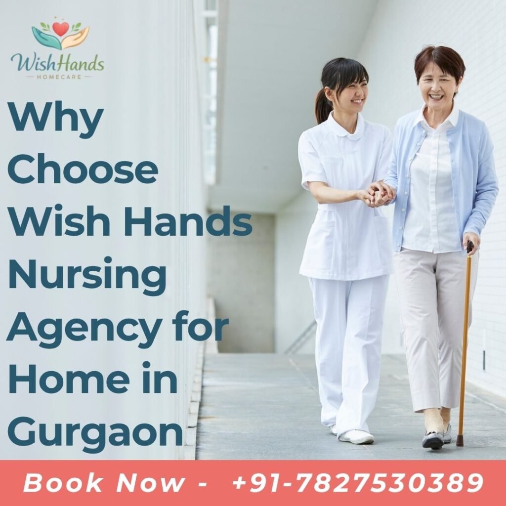 Wish Hands Nursing Agency for Home in Gurgaon
