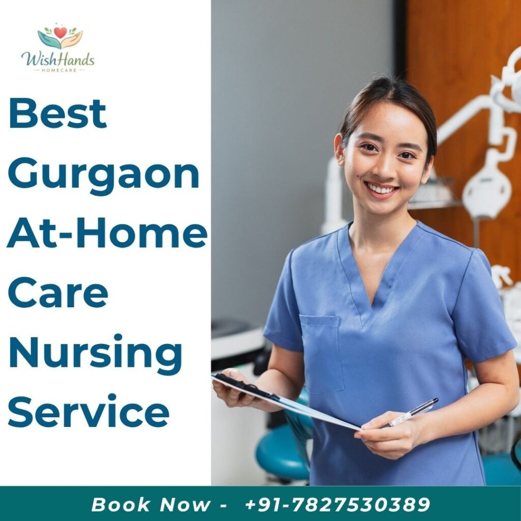 Best Gurgaon At-Home Care Nursing Service